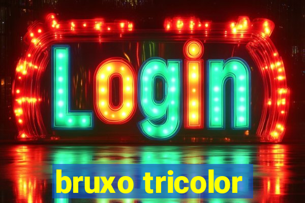 bruxo tricolor